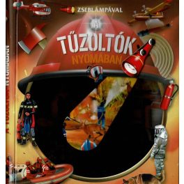 Zseblámpával - A tűzoltók nyomában