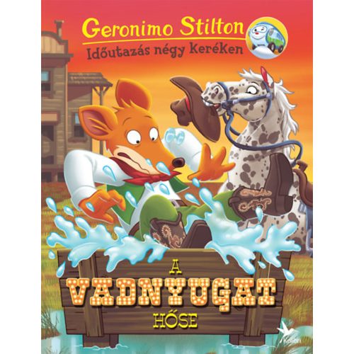 A vadnyugat hőse - Geronimo Stilton 