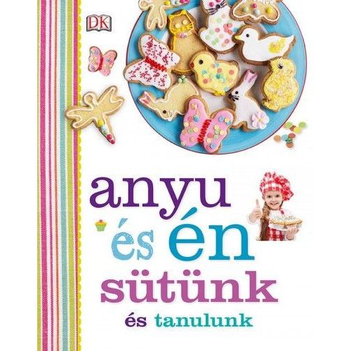 Anyu és én - Sütünk és tanulunk 