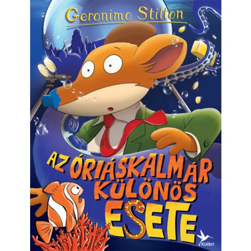  Geronimo Stilton - Az óriáskalmár különös esete