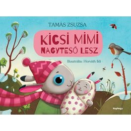Kicsi Mimi nagytesó lesz
