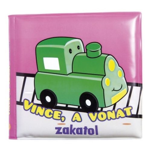 Fürdőkönyvek - Vince, a vonat zakatol