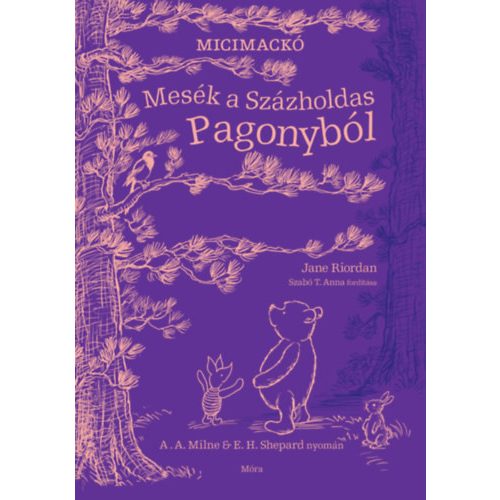 Mesék a Százholdas Pagonyból